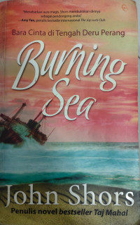 Image of BURNING SEA BARA CINTA DI TENGAH DERU PERANG