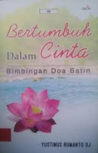 Image of Bertumbuh Dalam Cinta Bimbingan Doa Batin