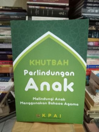 Image of Khutbah Perlindungan Anak