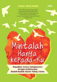 Image of mintalah hanya kepada-ku