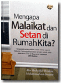 Image of Mengapa Malaikat dan Setan di RumahKita?